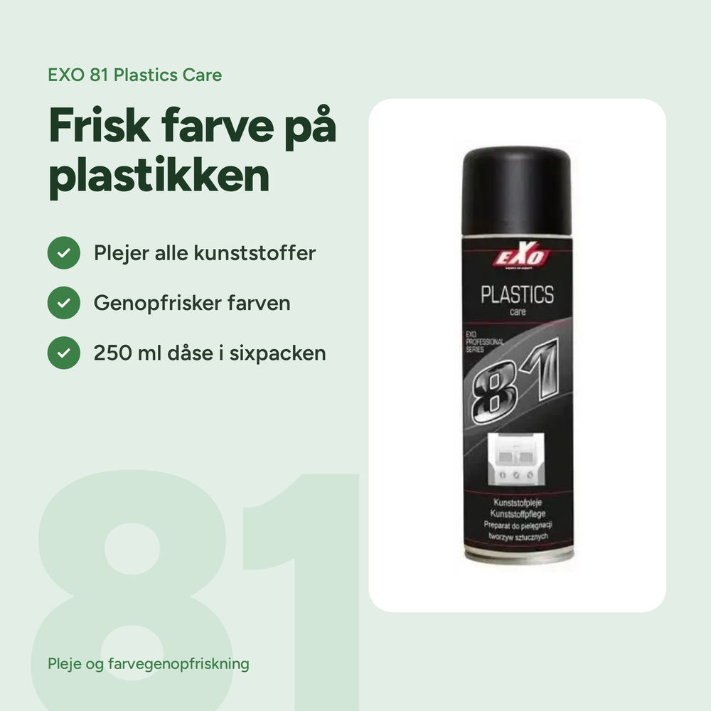 EXO 81 Plastikpleje fra EXO Sixpack